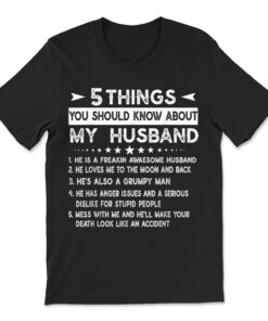 5 Things You Should Know About My Husband Shirt