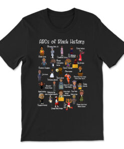Abcs Of Black History Month Shirt Original Black History T-shirt