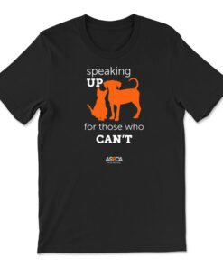 Aspca Speaking Up For Those Who Cant T-shirt