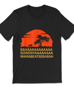 Baaa Sowenyaaa African King Lion T-shirt