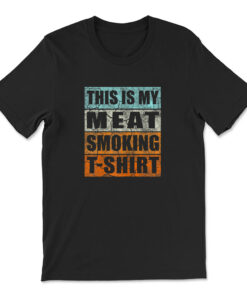 Bbq Smoker Themed Retro - Vintage My Meat Smoking T-shirt