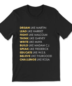 Black History Dream Like Martin T-shirt