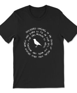 Blackbird Singing In The Dead Of Night Bird Lyrics T-shirt
