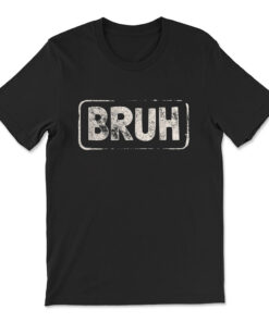 Bruh Gamer Slang Meme T-shirt
