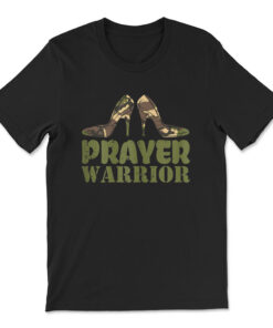 Camo Heels Prayer Warrior Faith God Jesus Christian T-shirt