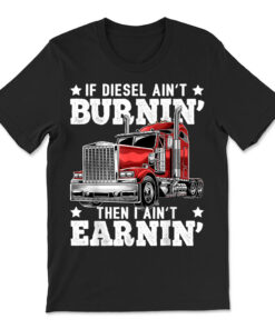 Diesel Trucker Big Rig Semi-trailer Truck Driver T-shirt
