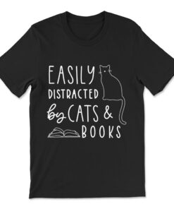 Easily Distracted Cats And Books T-shirt