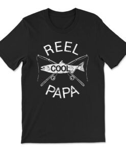Father's Day Gifts Funny Fishing Reel Cool Papa Dad Joke T-shirt