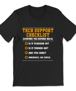 Funny Tech Support Checklist T-shirt