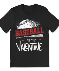 Happy Valentine's Day 2020 Baseball Is My Valentine T-shirt