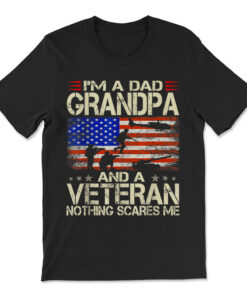 I'm A Dad Grandpa And Veteran T-shirt