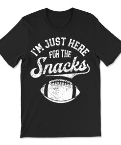 I'm Just Here For The Snacks Funny Fantasy Football League T-shirt