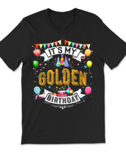 It's My Golden Birthday Cool Classic Birthday T-shirt