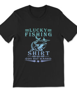 Lucky Fishing Shirt Do Not Wash Vintage Fishing T-shirt