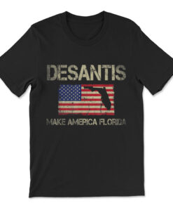 Make America Florida Desantis 2024 Election Vintage Us Flag T-shirt