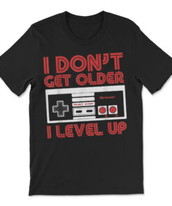 Nintendo I Don't Get Older I Level Up Snes Controller T-shirt