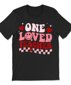 One Loved Teacher Groovy Retro Happy Valentines Day T-shirt