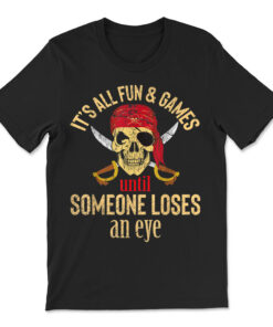 Pirate Quote With Eye Patch And Headscarf T-shirt