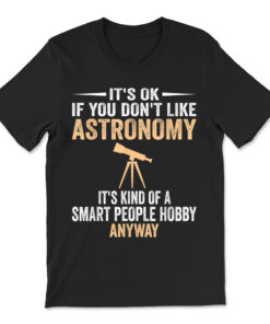 Smart People Hobby Astronomy Funny Astronomer T-shirt