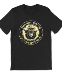 Smokey Bear Only You Can Prevent Wildfires T-shirt