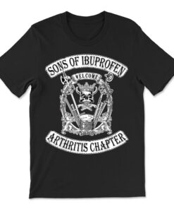 Sons Of Ibuprofen Arthritis Chapter Funny Old Biker T-shirt