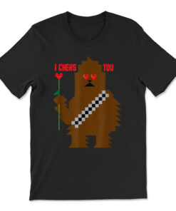 Star Wars Chewbacca I Chews You Valentine's Day T-shirt