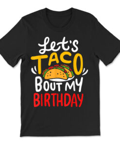 Taco Birthday Cinco De Mayo T-shirt