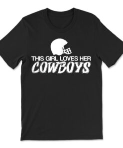This Girl Loves Her Cowboys Cute Texas Dallas T-shirt