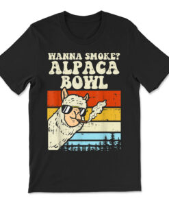 Wanna Smoke Alpaca Bowl Weed Funny Cannabis 420 Stoner T-shirt
