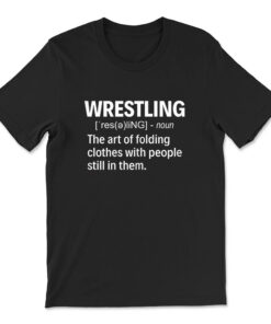 Wrestling Definition T-shirt